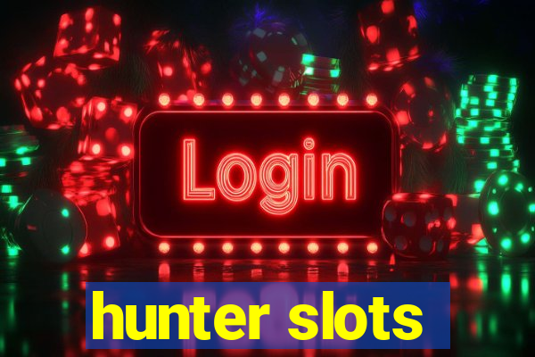 hunter slots